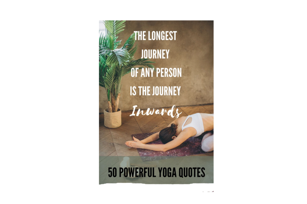 50 Yoga Quotes to Inspire Your Practice